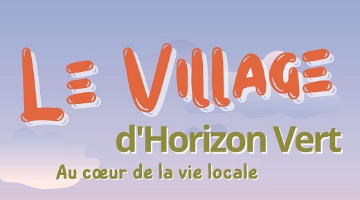 Le Village d'Horizon Vert